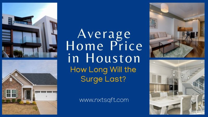 average-home-price-in-houston-how-long-will-the-surge-last