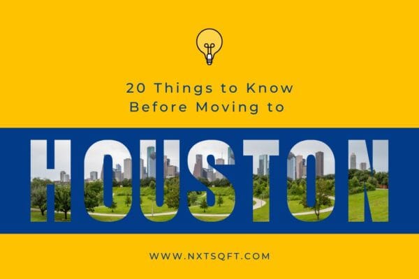 Moving To Houston - 20 Things You Should Know